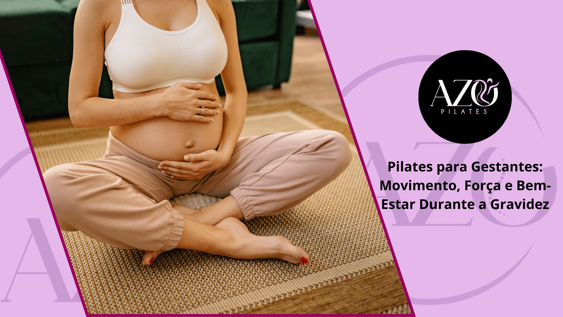 Pilates para Gestantes - Movimento, Força e Bem-Estar Durante a Gravidez